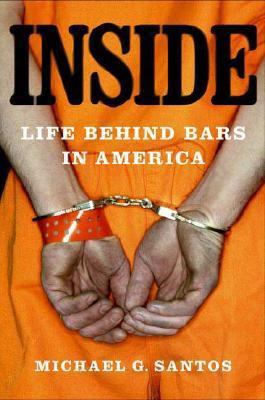 Inside: Life Behind Bars in America 0312343493 Book Cover