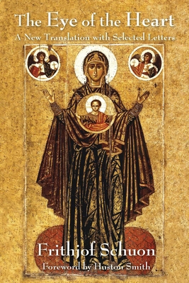 The Eye of the Heart: A New Translation with Se... 1936597705 Book Cover