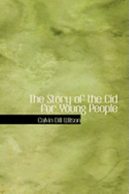 The Story of the Cid for Young People 0559000952 Book Cover