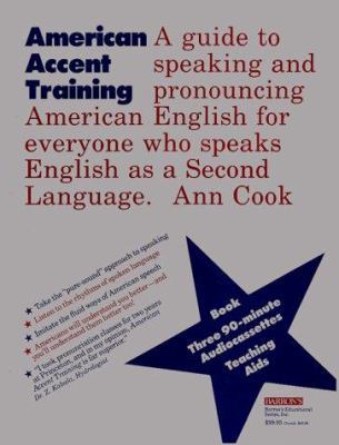 American Accent Training: A Guide to Speaking a... 0812077636 Book Cover