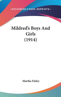 Mildred's Boys And Girls (1914) 1120826829 Book Cover