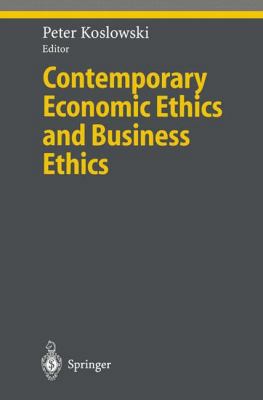 Contemporary Economic Ethics and Business Ethics 3642085911 Book Cover