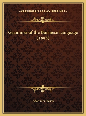 Grammar of the Burmese Language (1883) 1169660924 Book Cover