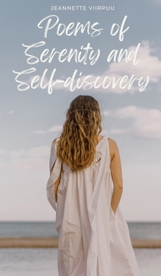 Poems of Serenity and Self-discovery 9916394237 Book Cover