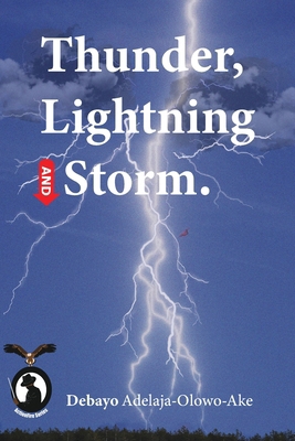 Thunder, Lightning and Storm B0DGB6ZVKY Book Cover