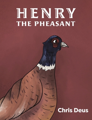 Henry The Pheasant 1398453870 Book Cover