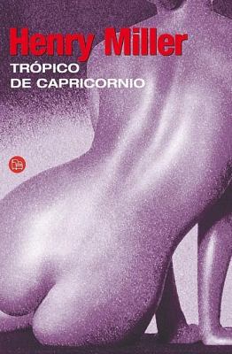 Tropico de Capricornio = Tropic of Capricorn [Spanish] 6071107407 Book Cover