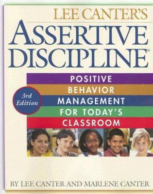 Assertive Discipline: Positive Behavior Managem... 1932127496 Book Cover