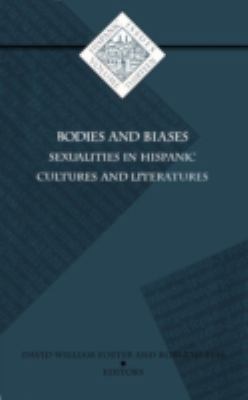 Bodies and Biases: Sexualities in Hispanic Cult... 0816627711 Book Cover