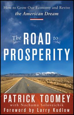 The Road to Prosperity: How to Grow Our Economy... 0470394390 Book Cover