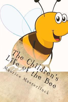 The Children's Life of the Bee 1494297582 Book Cover