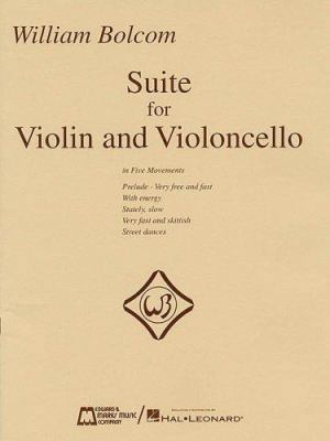 William Bolcom: Suite for Violin and Violincell... 0634053256 Book Cover