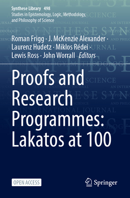 Proofs and Research Programmes: Lakatos at 100 3031882156 Book Cover