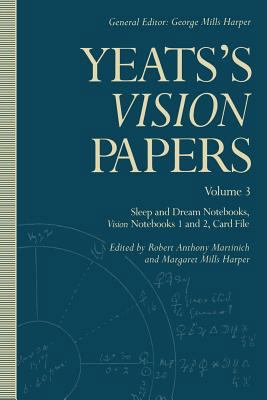 Yeats's Vision Papers: Volume 3: Sleep and Drea... 1349109266 Book Cover