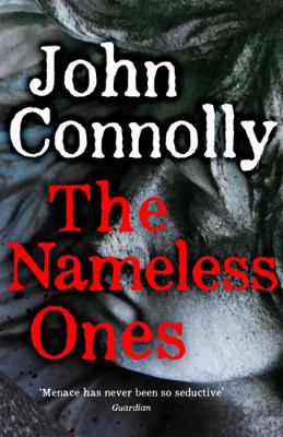 The Nameless Ones: A Charlie Parker Thriller. A... 1529398347 Book Cover