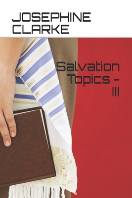 Salvation Topics - III B08FKD7LBM Book Cover
