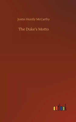 The Duke's Motto 3752437146 Book Cover