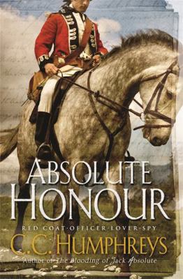 Absolute Honour. C.C. Humphreys 075288087X Book Cover