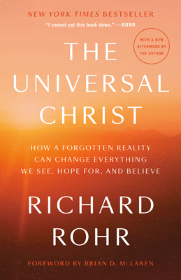 The Universal Christ: How a Forgotten Reality C... 059323832X Book Cover