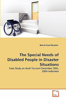 The Special Needs of Disabled People in Disaste... 3639345401 Book Cover