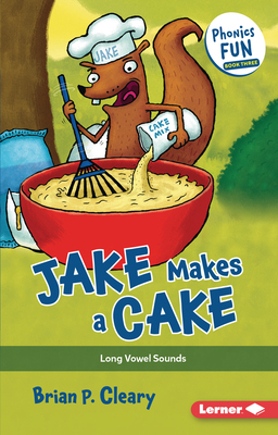 Jake Makes a Cake: Long Vowel Sounds 1728448506 Book Cover