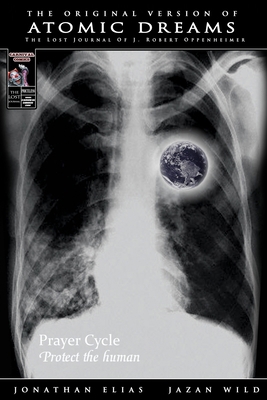 Atomic Dreams: Prayer Cycle Edition 148015413X Book Cover