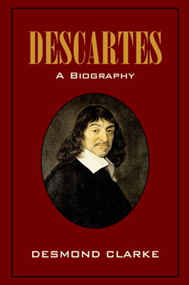 Descartes: A Biography 0521823013 Book Cover