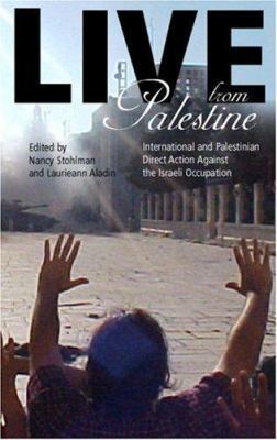 Live from Palestine: International and Palestin... 089608695X Book Cover