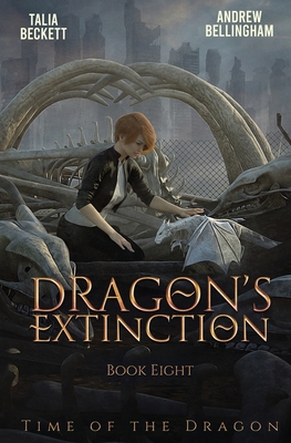 Dragon's Extinction: Time of the Dragon Book 8 B0C9SG228N Book Cover
