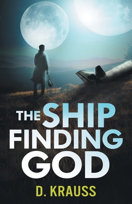 The Ship Finding God 1644564327 Book Cover