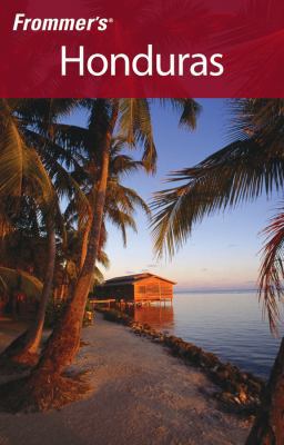 Frommer's Honduras 047015943X Book Cover