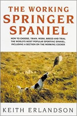 The Working Springer Spaniel 1854873121 Book Cover