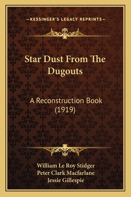 Star Dust From The Dugouts: A Reconstruction Bo... 1165601206 Book Cover
