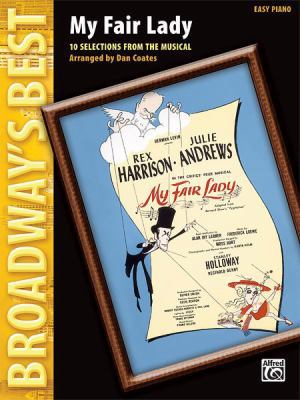 My Fair Lady: Broadway's Best Series 0739042750 Book Cover