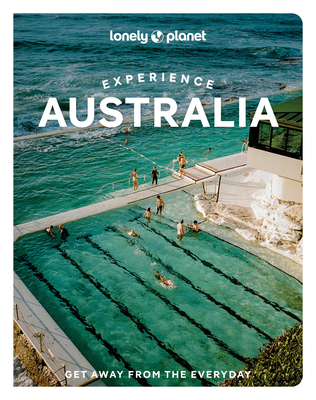 Lonely Planet Experience Australia: Build a Tri... 183869742X Book Cover
