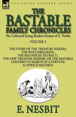 The Collected Young Readers Fiction of E. Nesbi... 1782824006 Book Cover