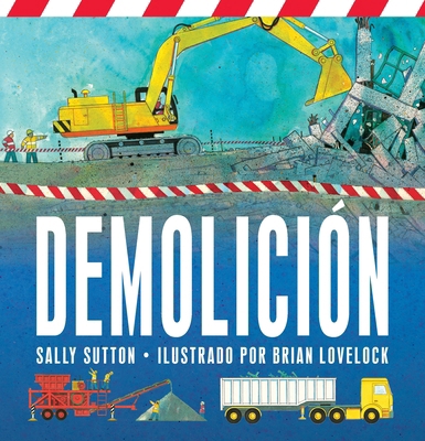 Demolicion: (Un Libro Rimado de Construcción Co... [Spanish] 0763670316 Book Cover