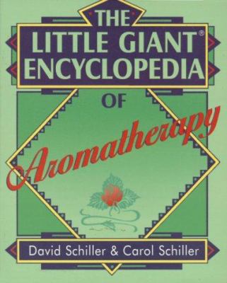 The Little Giant(r) Encyclopedia of Aromatherapy 0806920653 Book Cover