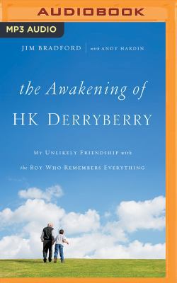 The Awakening of H.K. Derryberry: My Unlikely F... 1531831729 Book Cover