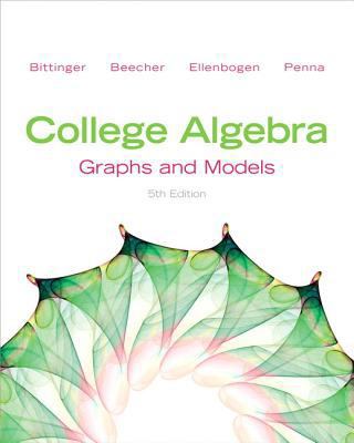 College Algebra: Graphs and Models (5th Edition) 0321783956 Book Cover