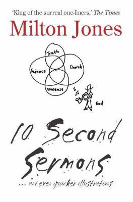 10 Second Sermons: ... and even quicker illustr... 0232528829 Book Cover