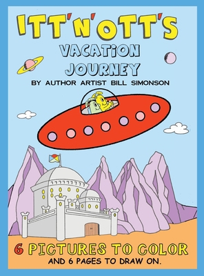 Itt' N' Ott's Vacation Journey 1735818623 Book Cover