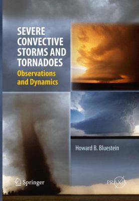 Severe Convective Storms and Tornadoes: Observa... 3642434452 Book Cover