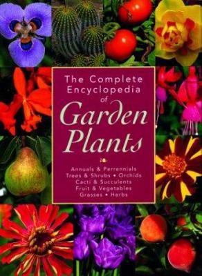 The Complete Encyclopedia of Garden Plants 1592231942 Book Cover