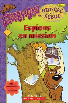 Espions en mission [French] 0439953642 Book Cover