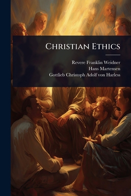 Christian Ethics 102445360X Book Cover