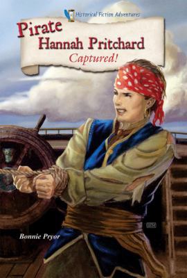 Pirate Hannah Pritchard: Captured! 1598453874 Book Cover