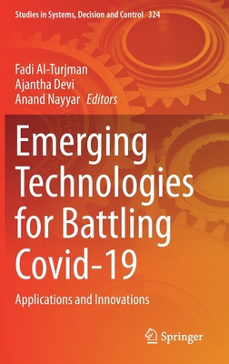 Emerging Technologies for Battling Covid-19: Ap... 3030600386 Book Cover