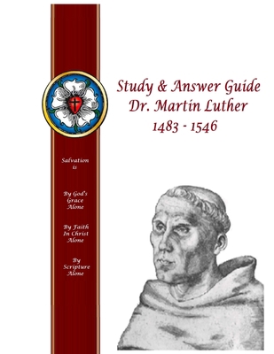 Study & Answer Guide Dr. Martin Luther 1483 - 1546 035908012X Book Cover