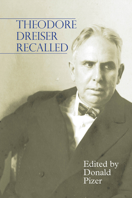 Theodore Dreiser Recalled 1942954441 Book Cover